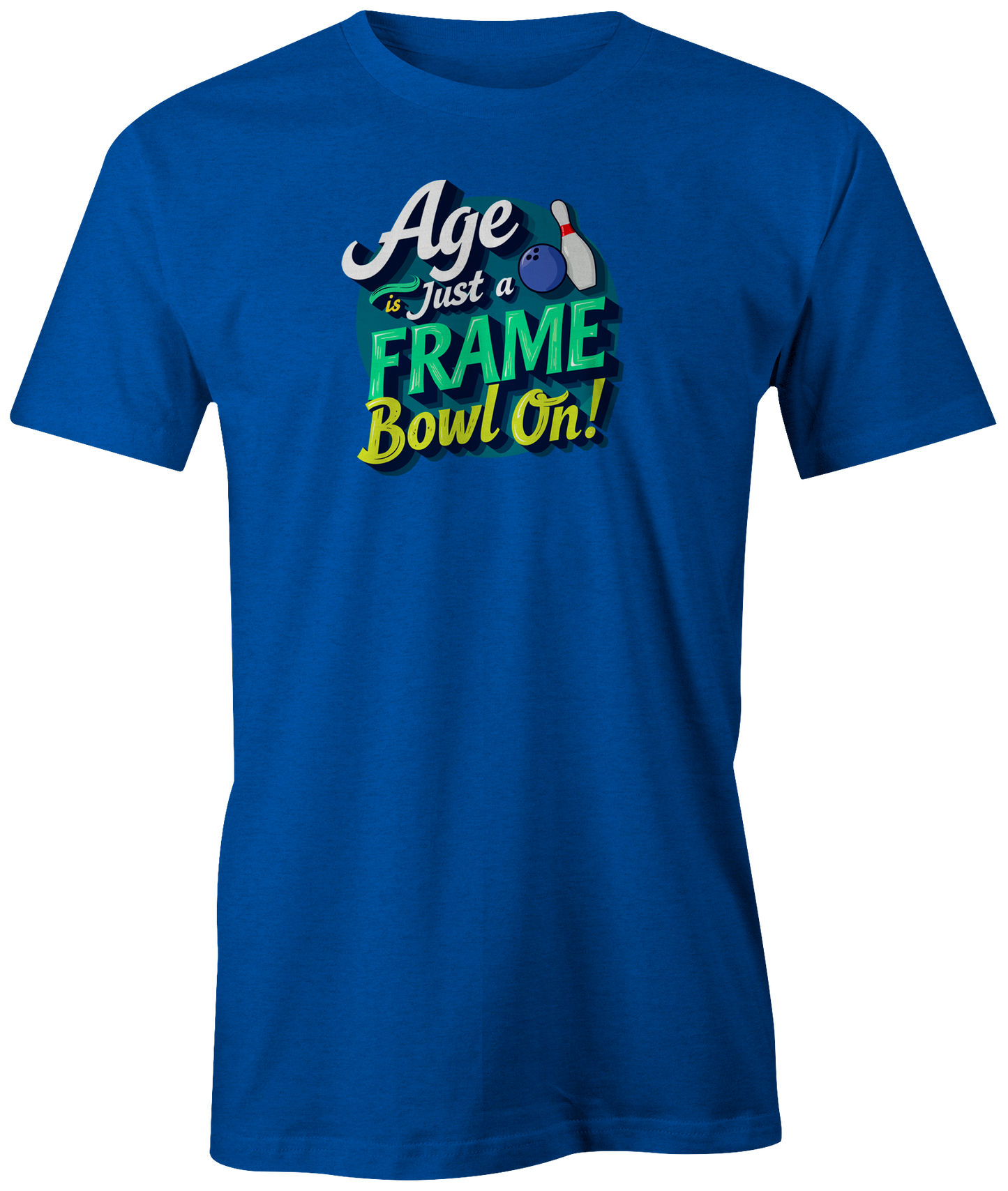 Age Is Just a Frame, Bowl On! - Amleto Monacelli | T-Shirt