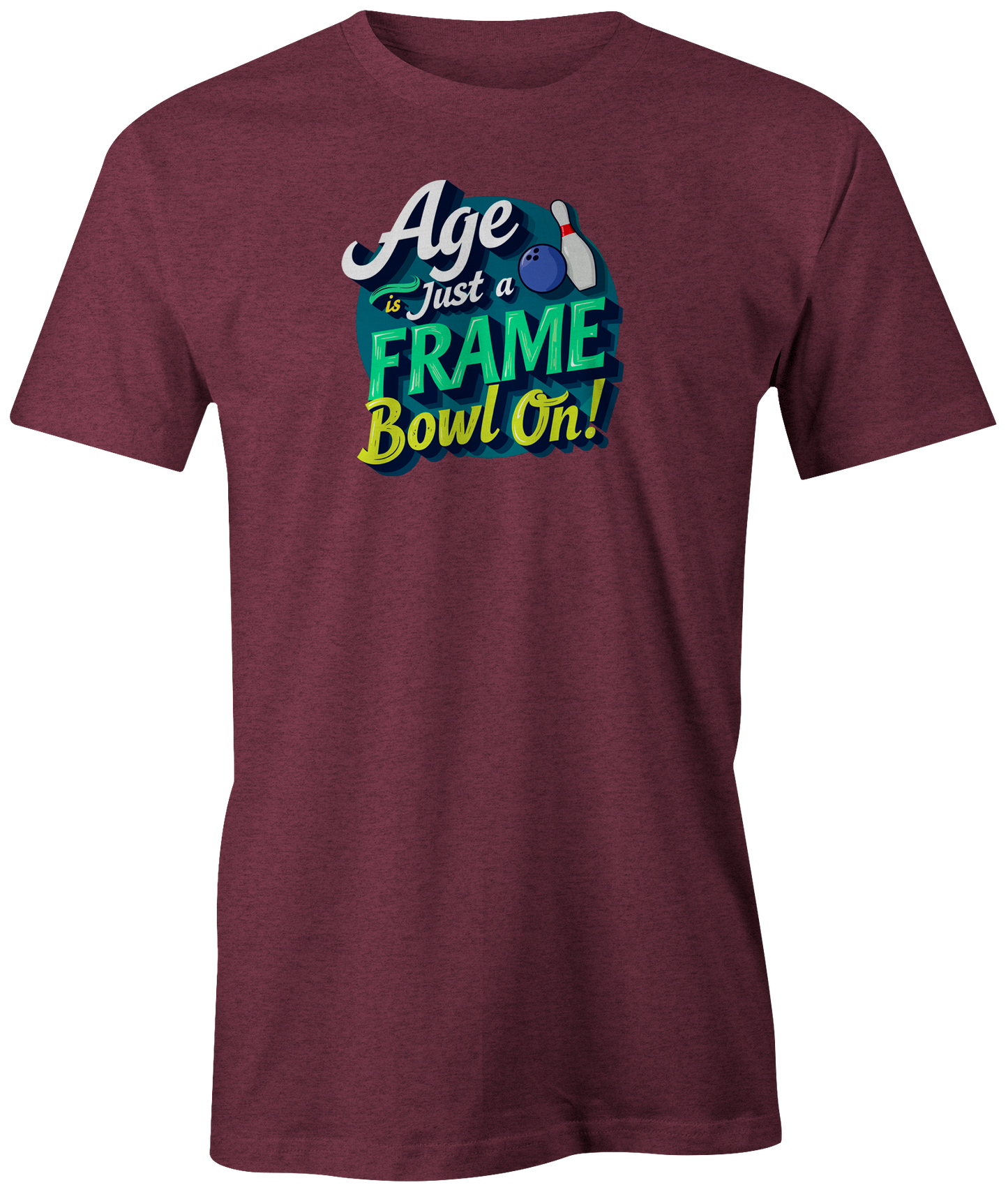 Age Is Just a Frame, Bowl On! - Amleto Monacelli | T-Shirt