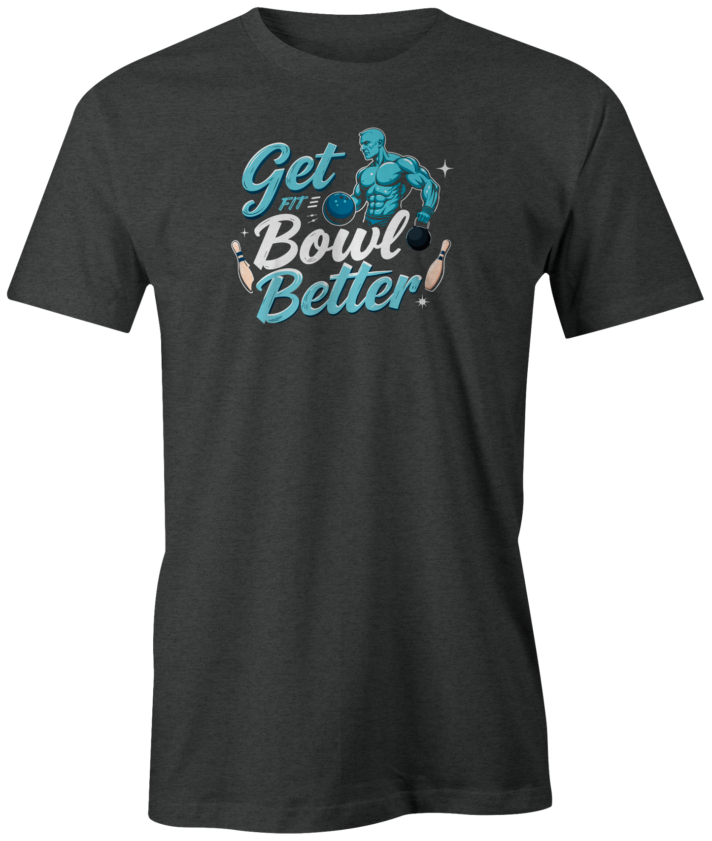Get Fit, Bowl Better- Amleto Monacelli | T-Shirt