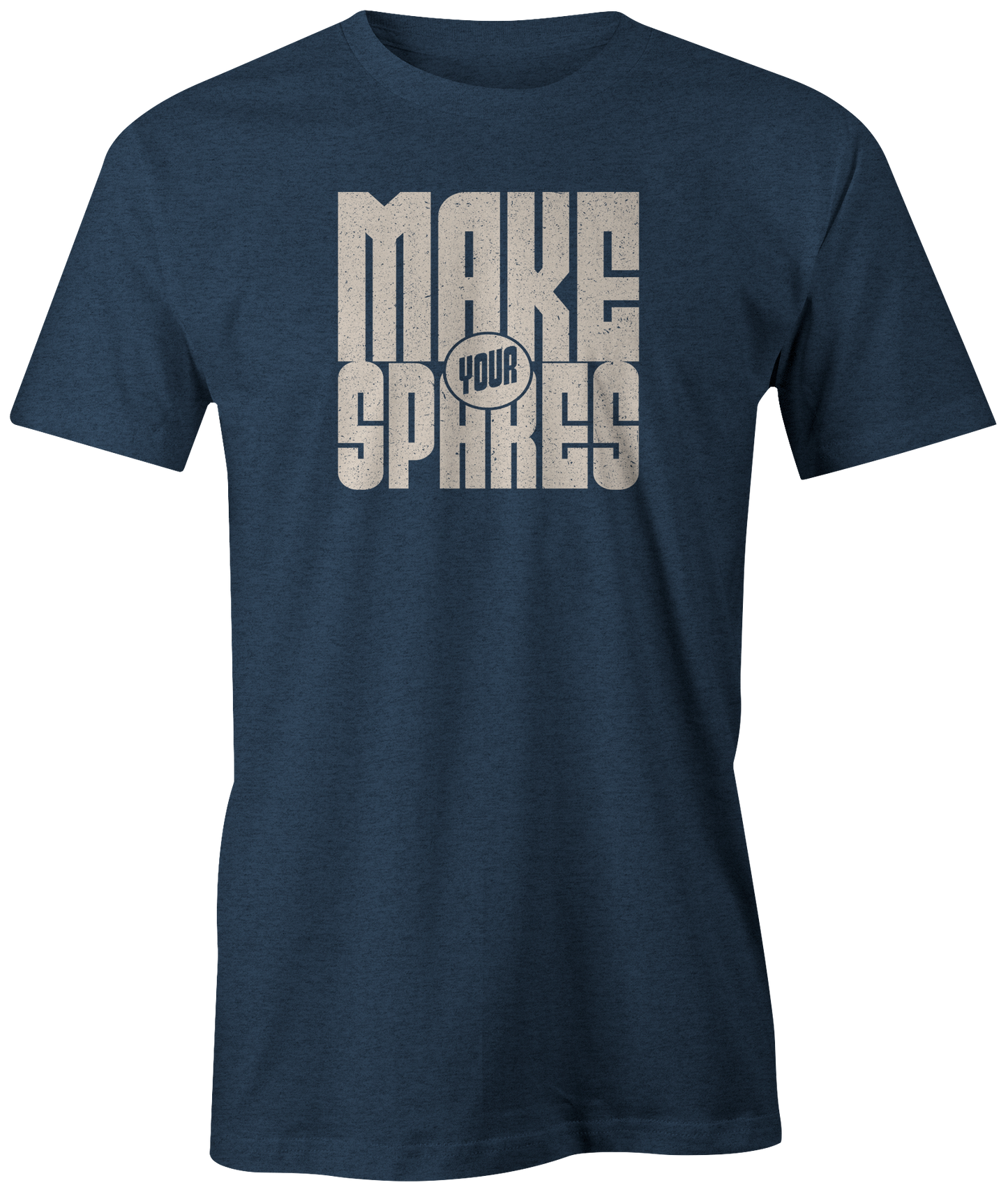 Make Your Spares | T-Shirt