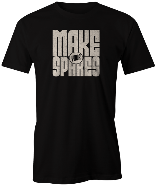 Make Your Spares | T-Shirt